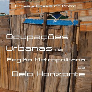 Capa do volume 7: Ocupações urbanas na RMBH (2016)